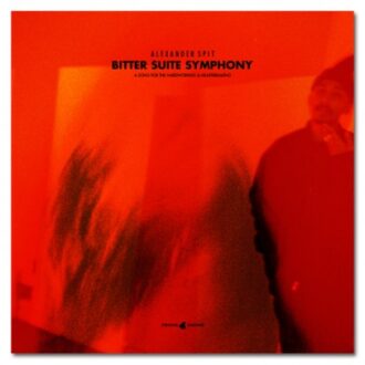 Alexander Spit – Bitter Suite Symphony